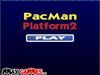 PacMan Platform 2(平台式小精灵)
